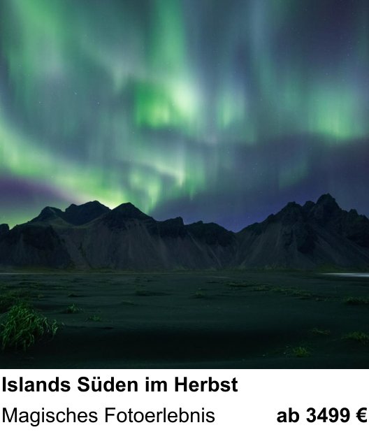 Technischer Foto-Workshop für Aufnahmen zu Islands Süden im Herbst: Magisches Fotoerlebnis