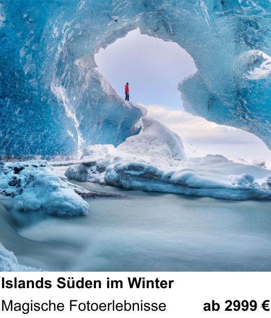 Technischer Foto-Workshop für Aufnahmen zu Islands Süden im Winter: Magische Fotoerlebnisse