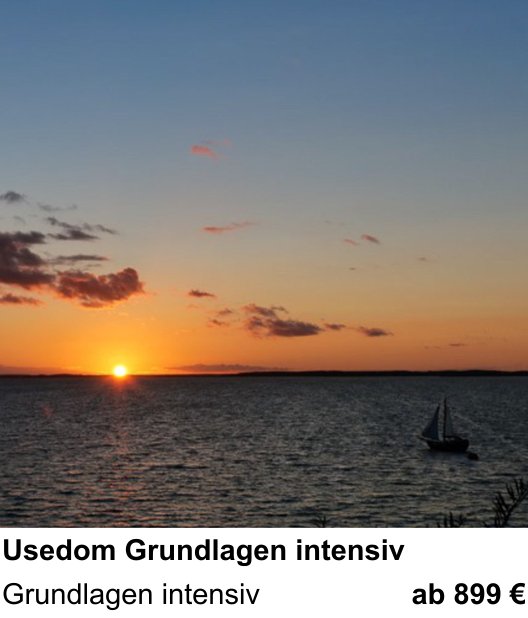Technischer Foto-Workshop für Aufnahmen zu Usedom Grundlagen intensiv: Grundlagen intensiv